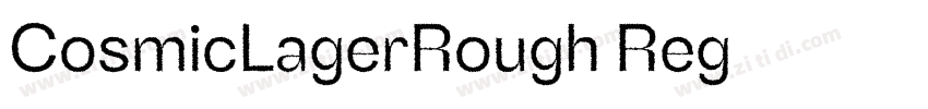 CosmicLagerRough Reg字体转换